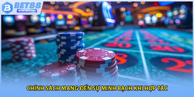 Chính sách mang đến sự minh bạch khi hợp tác