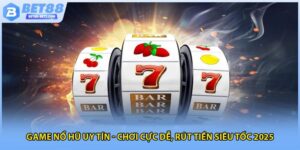 Game nổ hũ uy tín