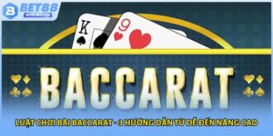 Luật chơi bài baccarat