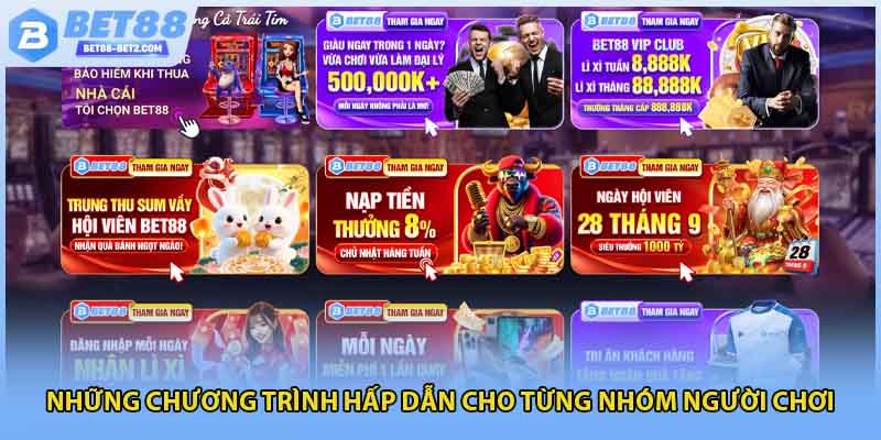 Những chương trình hấp dẫn cho từng nhóm người chơi