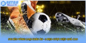 Soi kèo vòng loại châu Âu