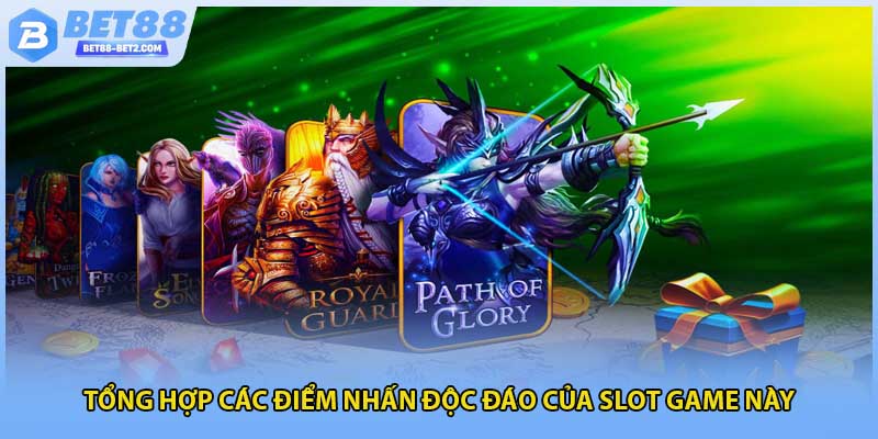 Tổng hợp các điểm nhấn độc đáo của slot game này