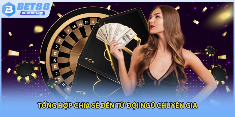 Tổng hợp chia sẻ đến từ đội ngũ chuyên gia